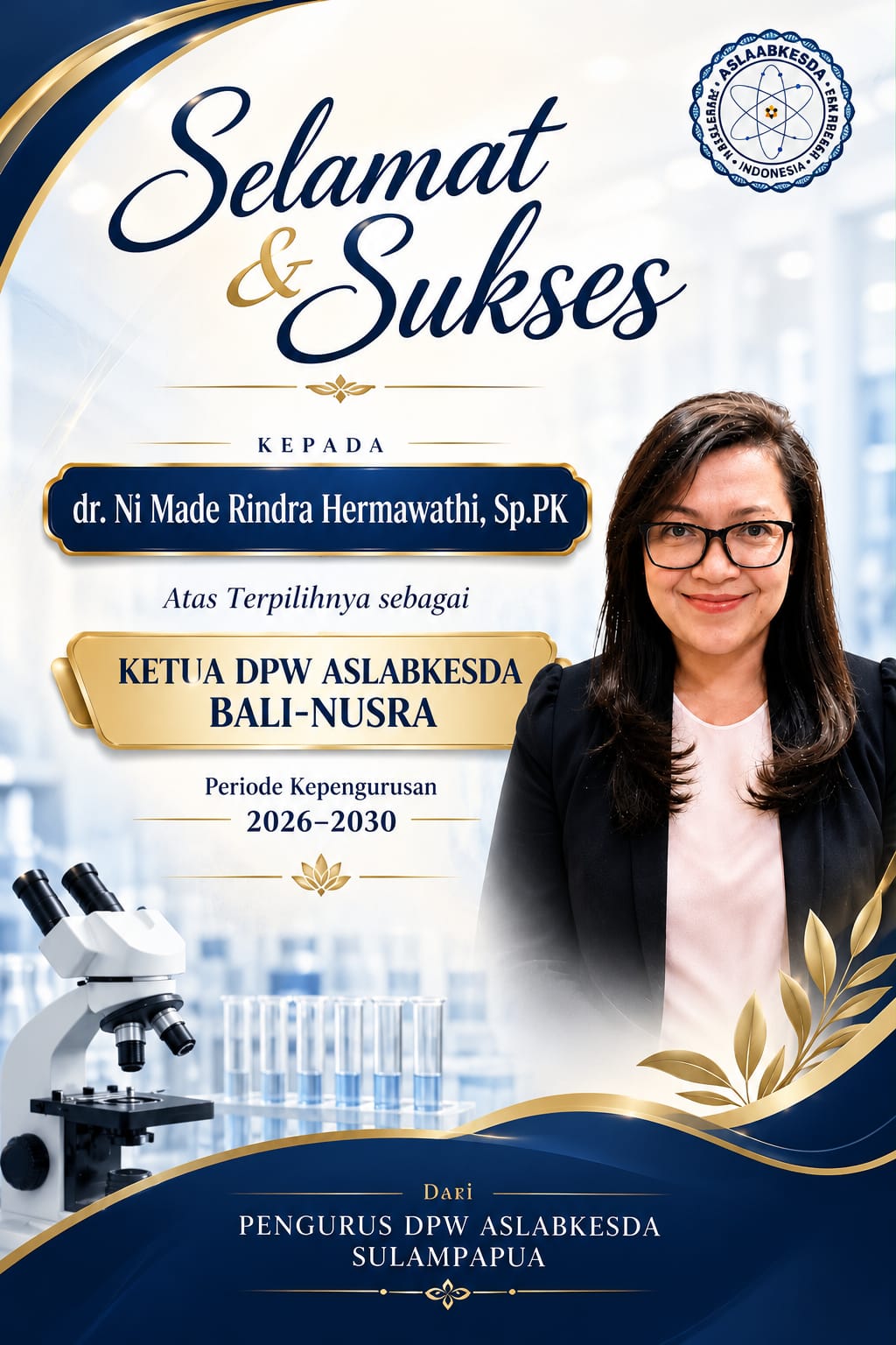 Ucapan Selamat atas Terpilihnya dr. Ni Made Rindra Hermawathi, Sp.PK sebagai Ketua DPW ASLABKESDA Bali-Nusra 2026–2030
